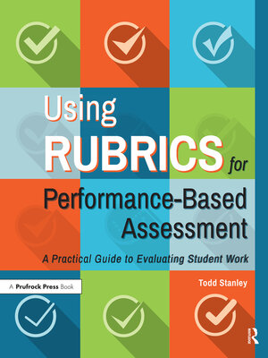 cover image of Using Rubrics for Performance-Based Assessment
